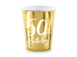 Poháre - 50th BIRTHDAY ! METALLIC - zlaté, 220 ml, 6 ks, papier