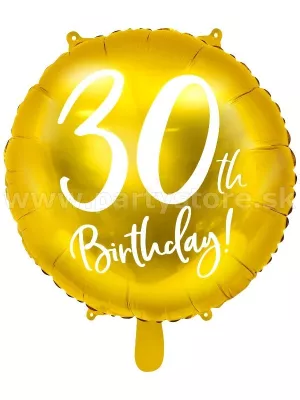 Balón - 30 narodeniny - 30th BIRTHDAY ! - priemer 45 cm, fólia