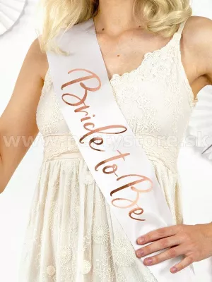 Šerpa - BRIDE TO BE - 150 x 10 cm, biela s ružovo zlatým nápisom