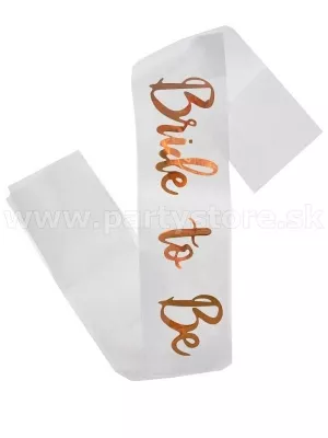 Šerpa - BRIDE TO BE - 160 x 10 cm biela s ružovo zlatým nápisom