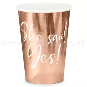 Poháre - SHE SAID YES! - POVEDLA ÁNO! - ružovo zlaté, 220 ml, 6 ks