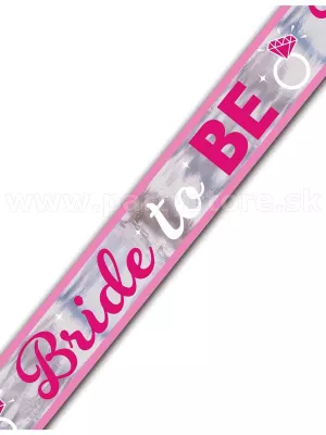 Banner - BRIDE TO BE - METALLIC - ružovo - strieborný, 7,6 m, fó